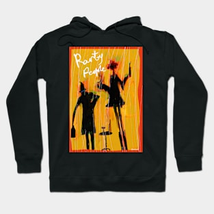 Party People are here Hoodie